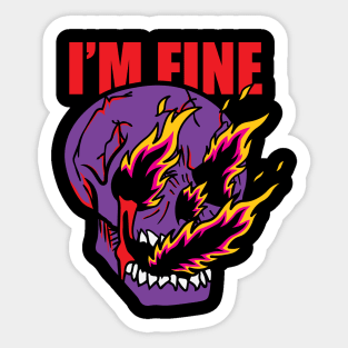 Skull is fine Sticker